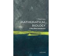 Mathematical Biology: A Very Short Introduction