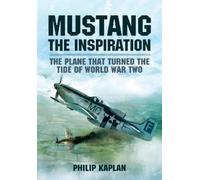 Philip Kaplan Mustang the Inspiration (Tascabile)