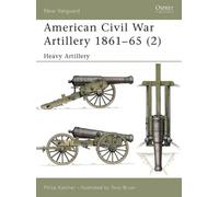 Philip Katcher American Civil War Artillery 1861-65 (2) (Tascabile) New Vanguard