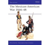 Philip Katcher The Mexican-American War 1846-48 (Tascabile) Men-at-Arms
