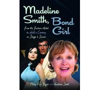 Philip Kay-Bujak Madeline Smith Madeline Smith, Bond Girl (Copertina rigida)