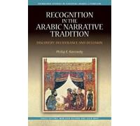 Philip Kennedy Recognition in the Arabic Narrative Tradition (Tascabile)