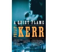 Philip Kerr A Quiet Flame (Tascabile) Bernie Gunther Novel