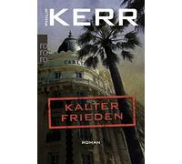 Philip Kerr Axe Kalter Frieden: Historischer Kriminalroman (Bernie G (Tascabile)