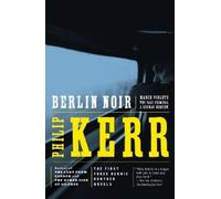 Philip Kerr Berlin Noir (Tascabile)