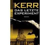 Philip Kerr Das Letzte Experiment (Tascabile)