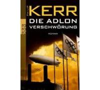 Philip Kerr Die Adlon Verschworung (Tascabile)
