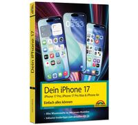 Philip Kiefer Dein iPhone 17 - iPhone 17, iPhone 17 Pro, iPhone 17 P (Tascabile)