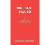 Philip King F.L. Cary Big Bad Mouse (Tascabile) Acting Edition S.