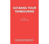 Philip King Go Bang Your Tambourine (Tascabile) Acting Edition