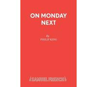 Philip King On Monday Next (Tascabile) Acting Edition S.