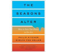 Philip Kitcher Evelyn Fox Keller The Seasons Alter (Tascabile)