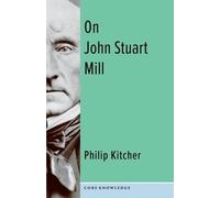 Philip Kitcher On John Stuart Mill (Copertina rigida) Core Knowledge