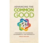 Philip Kotler Advancing the Common Good (Tascabile)