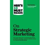 Philip Kotler C HBR's 10 Must Reads on Strategic Marketing (w (Copertina rigida)