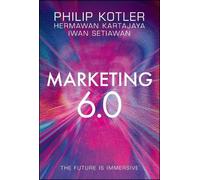 Philip Kotler Hermawan Kartajaya Iwan Setiawan Marketing 6.0 (Copertina rigida)