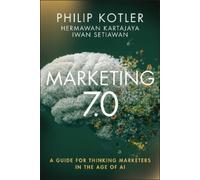 Philip Kotler Hermawan Kartajaya Iwan Setiawan Marketing 7.0 (Copertina rigida)