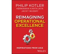 Philip Kotler Hermawan Kartajaya Ja Reimagining Operational (Copertina rigida)