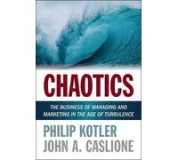 Philip Kotler John A. Caslione Chaotics (Tascabile)