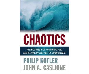 Philip Kotler John A. Caslione Chaotics (Tascabile)