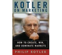 Philip Kotler Kotler on Marketing (Tascabile)