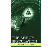 Philip L Carret Art of Speculation (Copertina rigida)