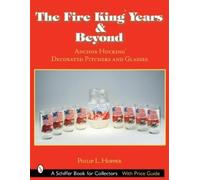 Philip L. Hopper The Fire King™ Years & Beyond (Tascabile)