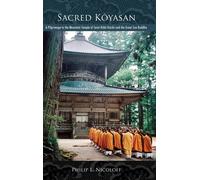 Philip L. Nicoloff Sacred Kōyasan (Copertina rigida)