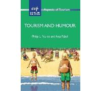 Philip L. Pearce Anja Pabel Tourism and Humour (Tascabile) Aspects of Tourism