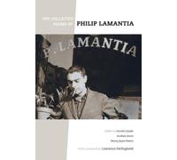 Philip Lamantia The Collected Poems of Philip Lamantia (Tascabile)