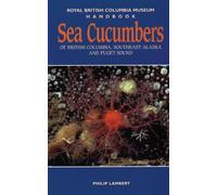 Philip Lambert Sea Cucumbers of British Columbia, Southeast Alaska a (Tascabile)