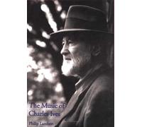 Philip Lambert The Music of Charles Ives (Tascabile)
