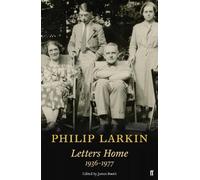 Philip Larkin Philip Larkin: Letters Home (Tascabile)