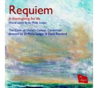 Philip Ledger Requiem - A Thanksgiving for Life: Choral Works By Sir Philip (CD)