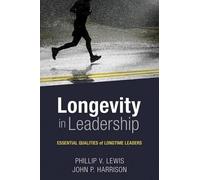 Philip Lewis John Harrison Longevity in Leadership (Tascabile)