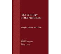 Philip Lewis The Sociology of the Professions (Tascabile)