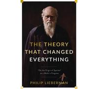 Philip Lieberman The Theory That Changed Everything (Tascabile)