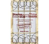 Philip M. Jones Diaries of Doing Time Until the Ice Men Cometh (Tascabile)