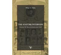 Philip M. Pedley The Ataturk Interview (Tascabile)