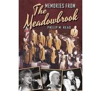 Philip M. Read Memories from the Meadowbrook (Tascabile)
