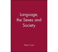Philip M. Smith Language, the Sexes and Society (Tascabile) Language in Society