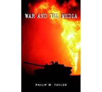 Philip M. Taylor War and the Media (Tascabile)