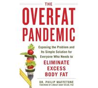 Philip Maffetone The Overfat Pandemic (Tascabile)