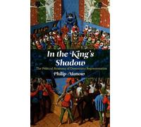 Philip Manow In the King's Shadow (Tascabile)