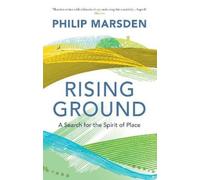 Philip Marsden Rising Ground (Tascabile)