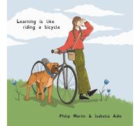 Philip Martin Learning is Like Riding a Bicycle (Tascabile)
