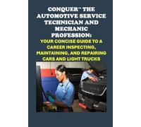 Philip Martin M Conquer the Automotive Service Technician and Mechan (Tascabile)