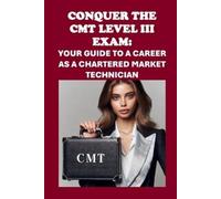 Philip Martin McCaulay Conquer the CMT Level III Exam (Tascabile)