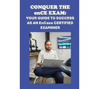 Philip Martin McCaulay Conquer the enCE Exam (Tascabile) Cybersecurity Exams