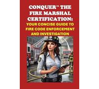 Philip Martin McCaulay Conquer the Fire Marshal Certification (Tascabile)